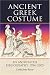 Book Ancient Greek Costumer: An Annotated Bibliography,1784-2005