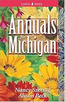 Annuals for Michigan (Annuals for . . .)