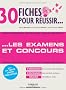 30 fiches pour r�ussir les examens et les concours