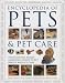 Books : The Complete Book of Pets and Pet Care: The Essential Family Reference Guide to Pet Breeds and Pet Care
