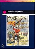Cultural Geography (Routledge Contemporary Human Geography Series)
