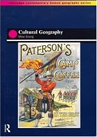 Cultural Geography (Routledge Contemporary Human Geography)