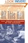 All This Hell: U. S. Nurses Imprisoned by the Japanese