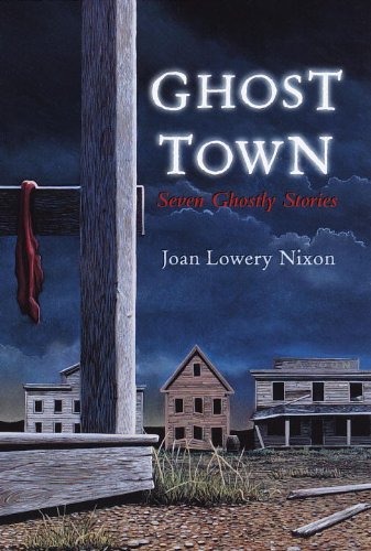 Ghost Town: Seven Ghostly Stories