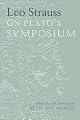 Leo Strauss On Plato's Symposium