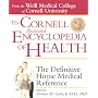 The Cornell Illustrated Medical Encyclopedia: THe Definitive Medical Home Reference Guide (Weill Cornell Health Series)
