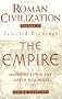 Roman Civilization: Selected Readings, Vol. 2: The Empire (Volume 2)