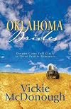 Oklahoma Brides: Sooner or Later/The Bounty Hunter and the Bride/A Wealth Beyond Riches (Heartsong Novella Collection)