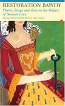 Restoration Bawdy: Poems, Songs and Jests on the Subject of Sensual Love (Fyfield Books)