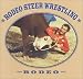Rodeo Steer Wrestling: Rodeo