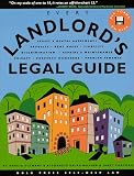 Every Landlord s Legal Guide: Leases and Rental Agreements, Deposits, Rent Rules, Liability, Discrimination, Repairs and Maintenance, Privacy, Property Managers, Problem Tenants (Serial)