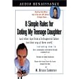 8 Simple Rules for Dating My Teenage Daughter