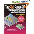 The SQL Server 6.5 Performance Optimization and Tuning Handbook by Ken England