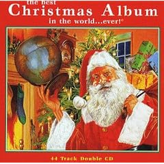 The Best Christmas Album in the World ...Ever!