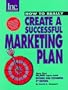 How to Really Create a Successful Marketing Plan, Revised