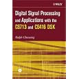 Digital Signal Processing and Applications with the C6713 and... by  Rulph Chassaing