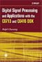 Digital Signal Processing and Applications with the C6713 and C6416 DSK (Topics in Digital Signal Processing)