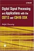 Digital Signal Processing and Applications with the C6713 and C6416 DSK (Topics in Digital Signal Processing)