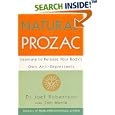Natural Prozac: Learning to Release Your Body's Own Anti-Depressants by  Joel C. Robertson