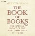 The Book of Books: The Radical Impact of the King James Bible