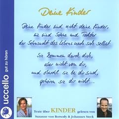 Deine Kinder. CD: Weisheiten �ber Kinder: Texte �ber Kinder