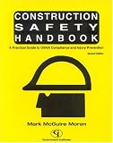 Construction Safety Handbook: A Practical Guide to OSHA Compliance and Injury Prevention