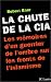 La Chute de la CIA : Les Mémoires d'un guerrier de l'ombre sur les fronts de l'islamisme (Paperback)