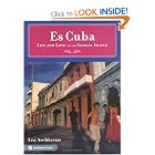 Es Cuba: Life and Love on an Illegal Island by Lea Aschkenas