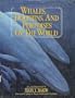 Whales, Dolphins, and Porpoises of the World