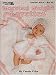Crochet Worsted Weight Layettes (Leisure Arts #2537) Image