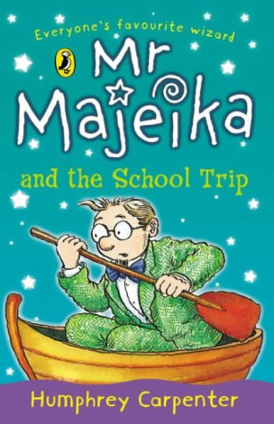  : Mr. Majeika and the School Trip (Young Puffin Confident Readers)