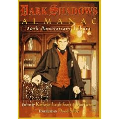 The Dark Shadows Almanac: 30th Anniversary Tribute