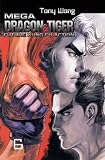 Mega Dragon & Tiger #6 (Mega Dragon and Tiger (Graphic Novels))