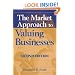 The Market Approach to Valuing Businesses