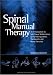 Spinal Manual Therapy: An Introduction to Soft Tissue Mobilization, Spinal Manipulation, Therapeutic and Home Exercise