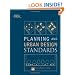Planning and Urban Design Standards (Wiley Graphic Standards)