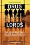 Drug Lords: The Rise and Fall of the Cali Cartel