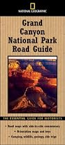 National Geographic Road Guide to Grand Canyon National Park