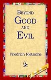 Beyond Good and Evil