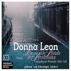 Die dunkle Stunde der Serenissima. Commissario Brunettis elfter Fall. Roman. 8 CDs