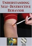 Understanding Self-Destructive Behavior DVD