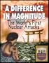 A Difference in Magnitude: The World's First Nuclear Attacks as Chronicled by 1945 & 1946 Documents and Recording