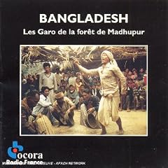 バングラデシュ ガロ族の癒しの響き [Import CD from France] (BANGLADESH Les Garo de la foret de Madhupur | Music of the Garo from the Madhupur forest) [Compilation]
