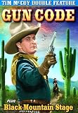 McCoy, Tim Double Feature: Gun Code (1939) / Black Mountain Stage (1941) McCoy, Tim Double Feature: Gun Code (1939) / Black Mountain Stage (1941)