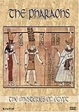 Mysteries of Egypt: - The Pharaohs