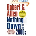 Nothing Down for the 2000s: Dynamic New Wealth Strategies in Real Estate by Robert G. Allen