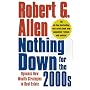 Nothing Down for the 2000s: Dynamic New Wealth Strategies in Real Estate