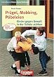Cornelsen Eltern-Sprechstunde: Pr�gel, Mobbing, P�beleien: Kinder gegen Gewalt in der Schule st�rken