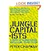 Jungle Capitalists: A Story of Globalisation, Greed and Revolution