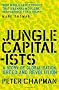 Jungle Capitalists: A Story of Globalisation, Greed and Revolution
